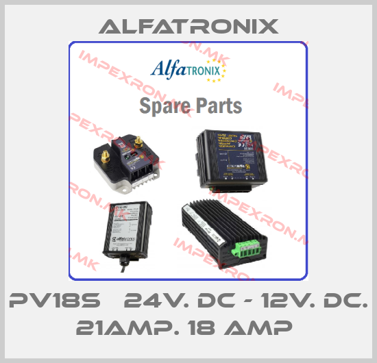 Alfatronix-PV18S   24V. DC - 12V. DC. 21AMP. 18 AMP price