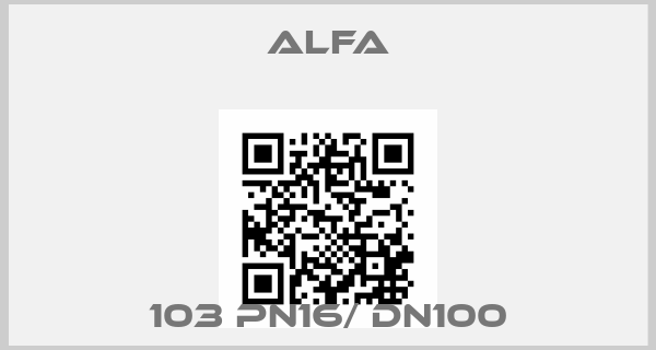 ALFA-103 PN16/ DN100price