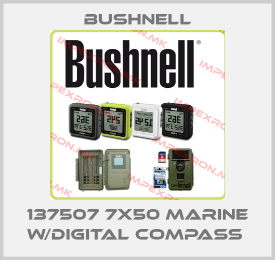 BUSHNELL-137507 7X50 MARINE W/DIGITAL COMPASS price