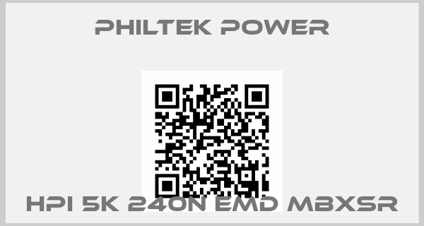 Philtek Power-HPI 5K 240N EMD MBXSRprice