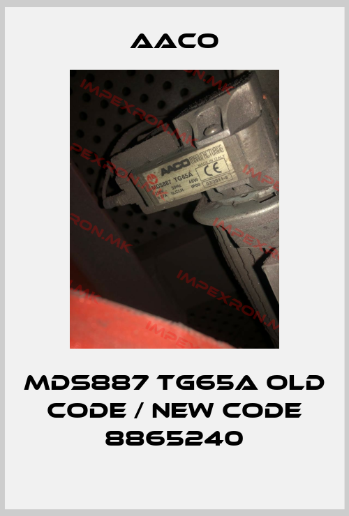 AACO-MDS887 TG65A old code / new code 8865240price