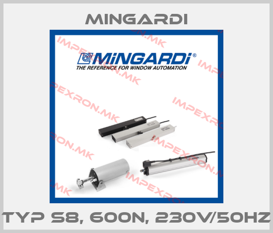 Mingardi-Typ S8, 600N, 230V/50Hzprice