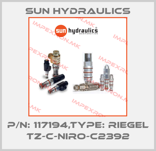 Sun Hydraulics-P/N: 117194,Type: RIEGEL TZ-C-NIRO-C2392price