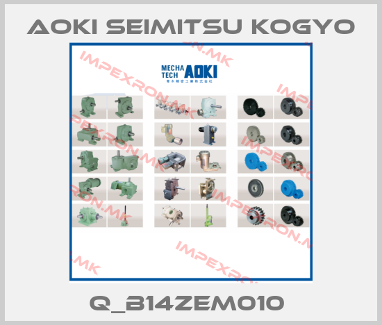 Aoki Seimitsu Kogyo-Q_B14ZEM010 price