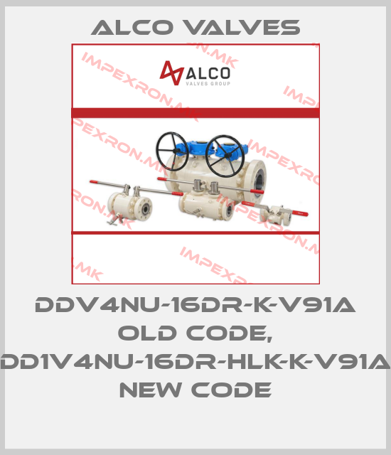 Alco Valves-DDV4NU-16DR-K-V91A old code, DD1V4NU-16DR-HLK-K-V91A new codeprice
