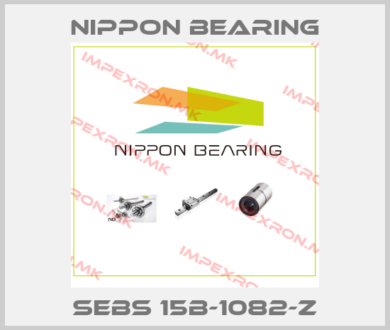 NIPPON BEARING-SEBS 15B-1082-Zprice
