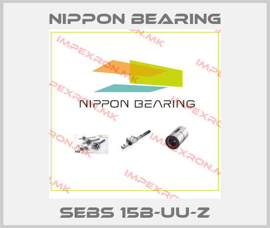 NIPPON BEARING-SEBS 15B-UU-Zprice