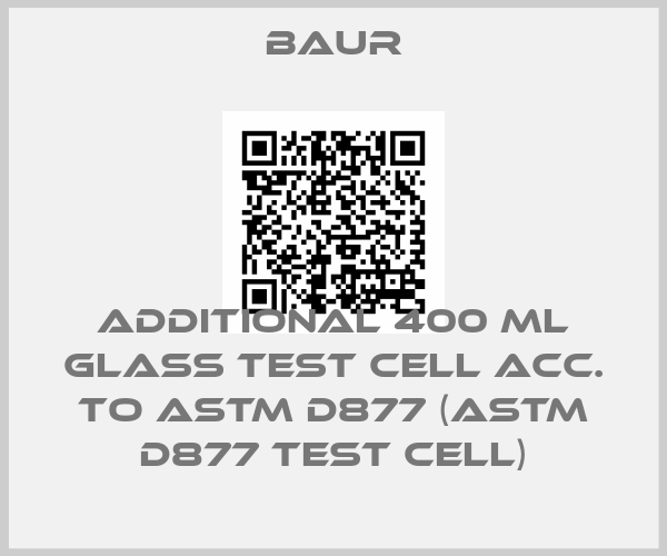 Baur-Additional 400 ml glass test cell acc. to ASTM D877 (ASTM D877 Test Cell)price