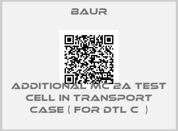 Baur-Additional MC 2A test cell in transport case ( for DTL C  )price
