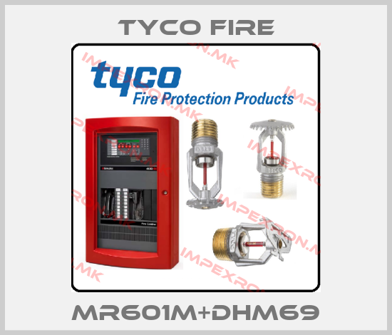 Tyco Fire-MR601M+DHM69price
