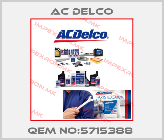 AC DELCO-QEM NO:5715388 price