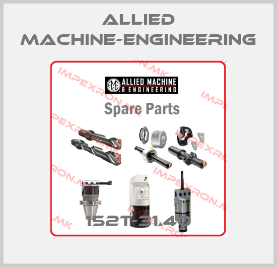 Allied Machine-Engineering-152T-31.40price