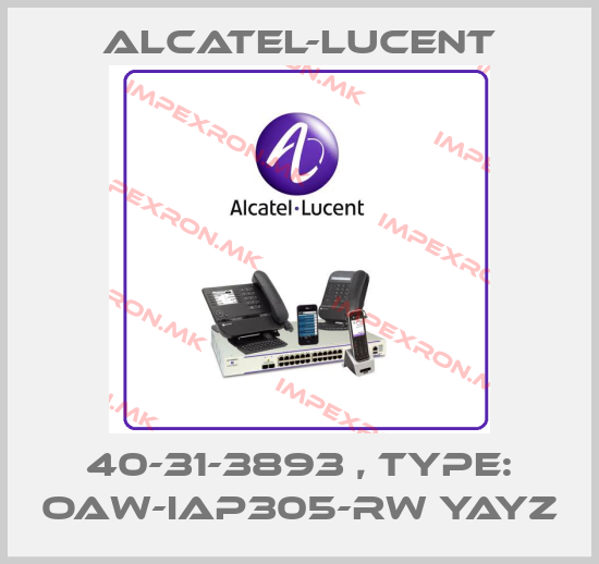 Alcatel-Lucent-40-31-3893 , Type: OAW-IAP305-RW YAYZprice