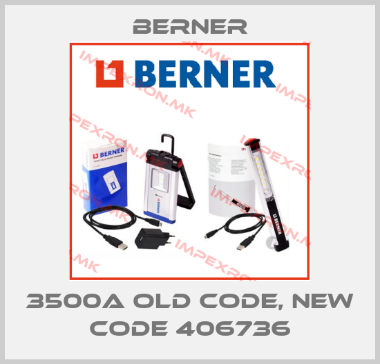 Berner-3500A old code, new code 406736price