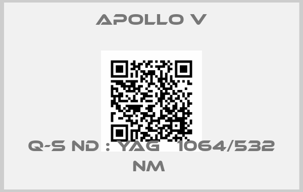 APOLLO V-Q-S ND : YAG   1064/532 NM price