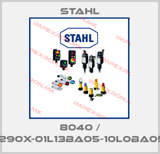 Stahl-8040 / 1290X-01L13BA05-10L0BA05price