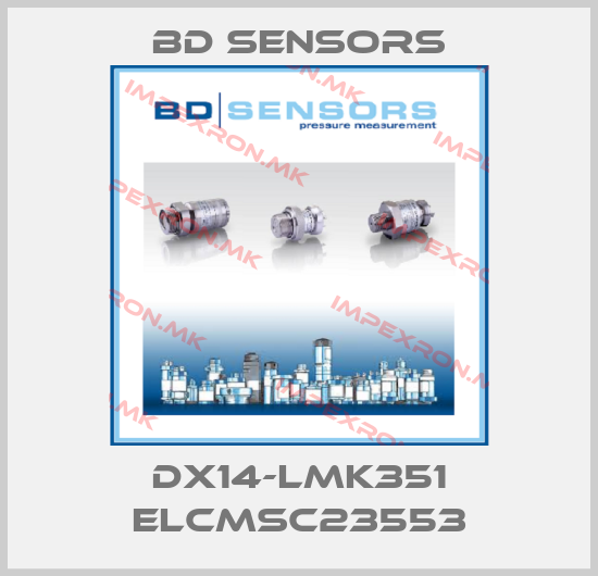 Bd Sensors-DX14-LMK351 ELCMSC23553price