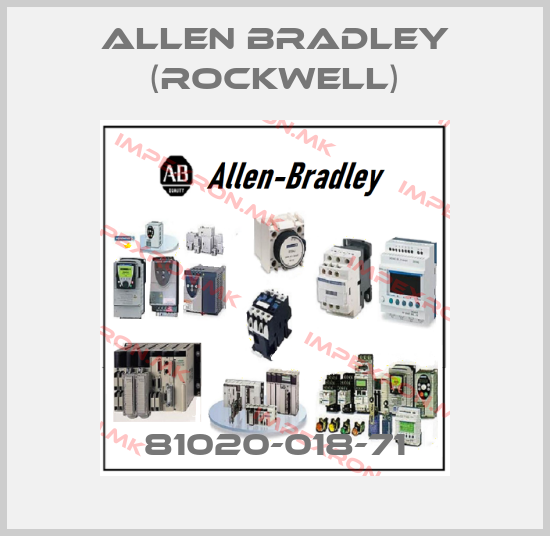 Allen Bradley (Rockwell)-81020-018-71price