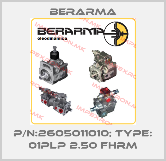 Berarma-P/N:2605011010; Type: 01PLP 2.50 FHRMprice