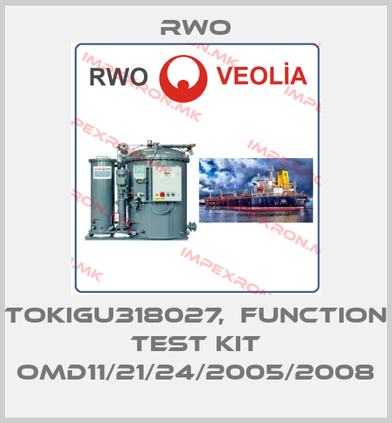 Rwo-TOKIGU318027,  FUNCTION TEST KIT OMD11/21/24/2005/2008price