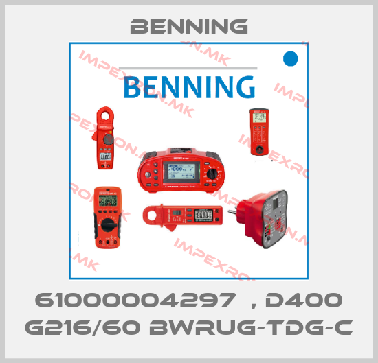 Benning-61000004297  , D400 G216/60 Bwrug-TDG-Cprice