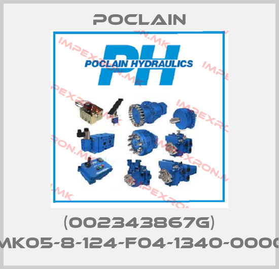 Poclain-(002343867G) MK05-8-124-F04-1340-0000price
