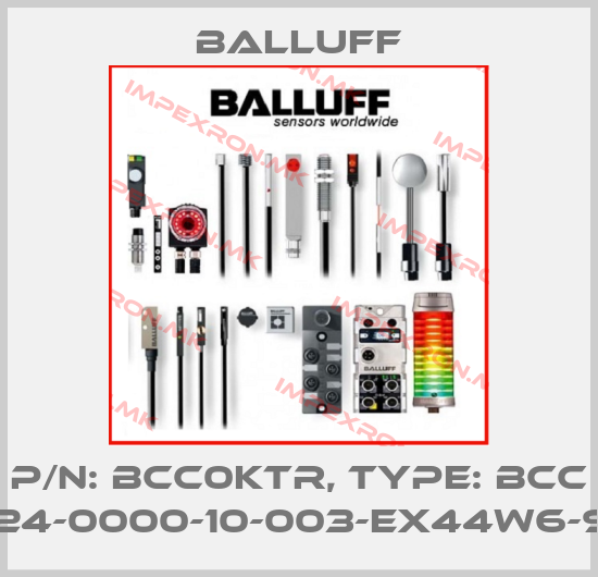 Balluff - P/N: BCC0KTR, Type: BCC A324-0000-10-003-EX44W6-900