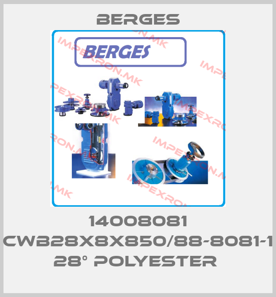 Berges-14008081 CWB28X8X850/88-8081-1 28° POLYESTER price