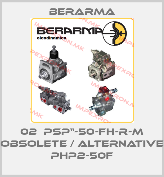Berarma-02  PSP“-50-FH-R-M obsolete / alternative PHP2-50Fprice