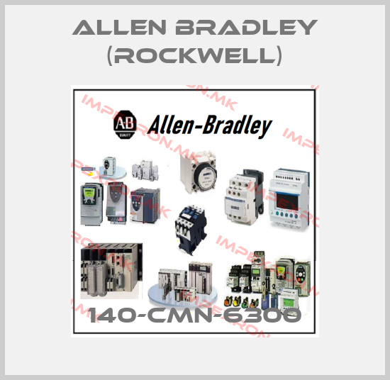 Allen Bradley (Rockwell)-140-CMN-6300price