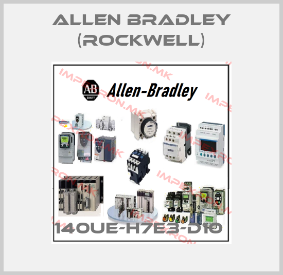 Allen Bradley (Rockwell)-140UE-H7E3-D10 price