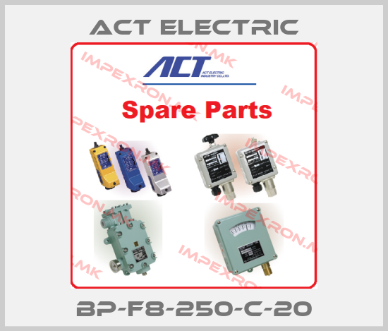 ACT ELECTRIC-BP-F8-250-C-20price