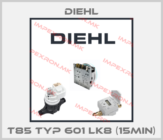 Diehl-T85 Typ 601 LK8 (15min)price