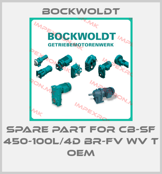 Bockwoldt-Spare part for CB-SF 450-100L/4D Br-Fv Wv T OEMprice