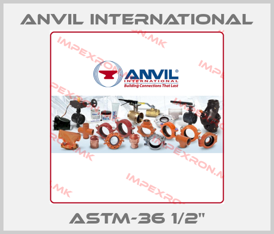 Anvil International-ASTM-36 1/2"price