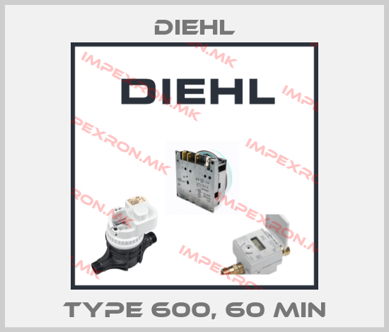 Diehl-Type 600, 60 minprice