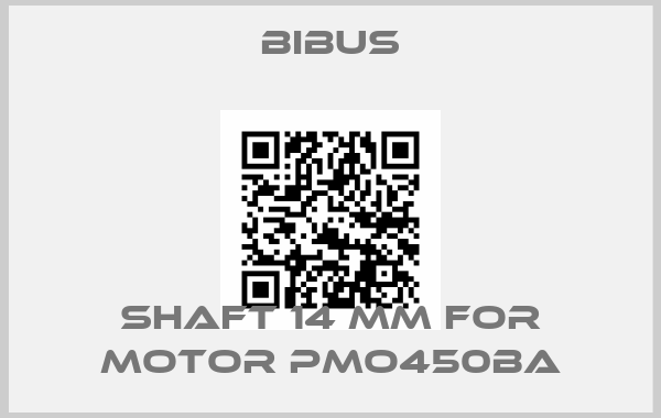 Bibus-Shaft 14 mm for motor PMO450BAprice