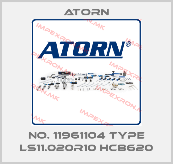Atorn-No. 11961104 Type LS11.020R10 HC8620price