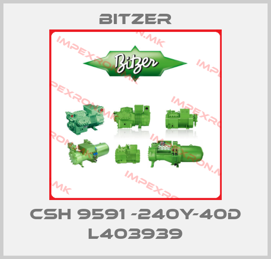 Bitzer-CSH 9591 -240Y-40D L403939price