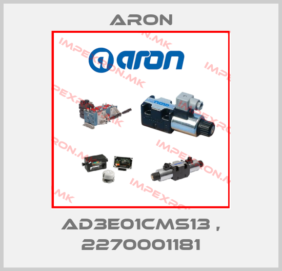 Aron-AD3E01CMS13 , 2270001181price
