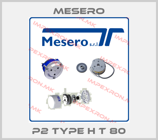 Mesero-P2 Type H T 80price