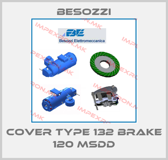 Besozzi-cover type 132 brake 120 msddprice
