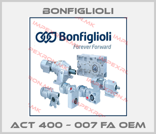 Bonfiglioli-ACT 400 – 007 FA oemprice