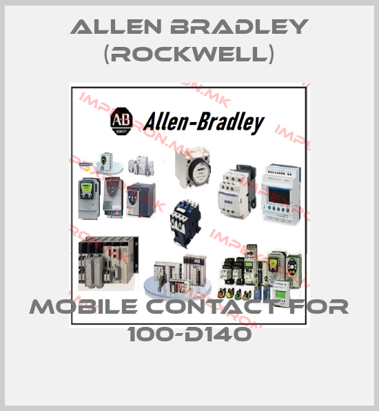 Allen Bradley (Rockwell)-Mobile contact for 100-D140price