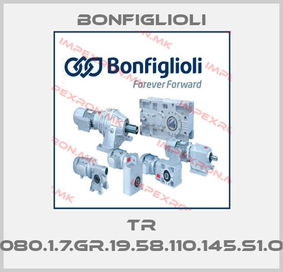 Bonfiglioli-TR 080.1.7.GR.19.58.110.145.S1.Oprice