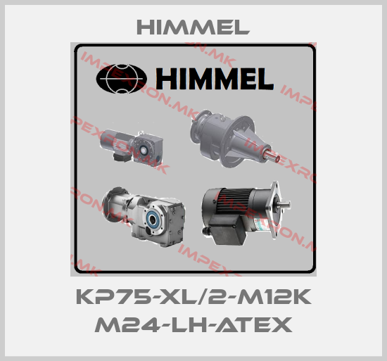 HIMMEL-KP75-XL/2-M12K M24-LH-ATEXprice