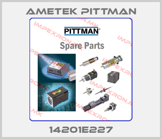 Ametek Pittman-14201E227price