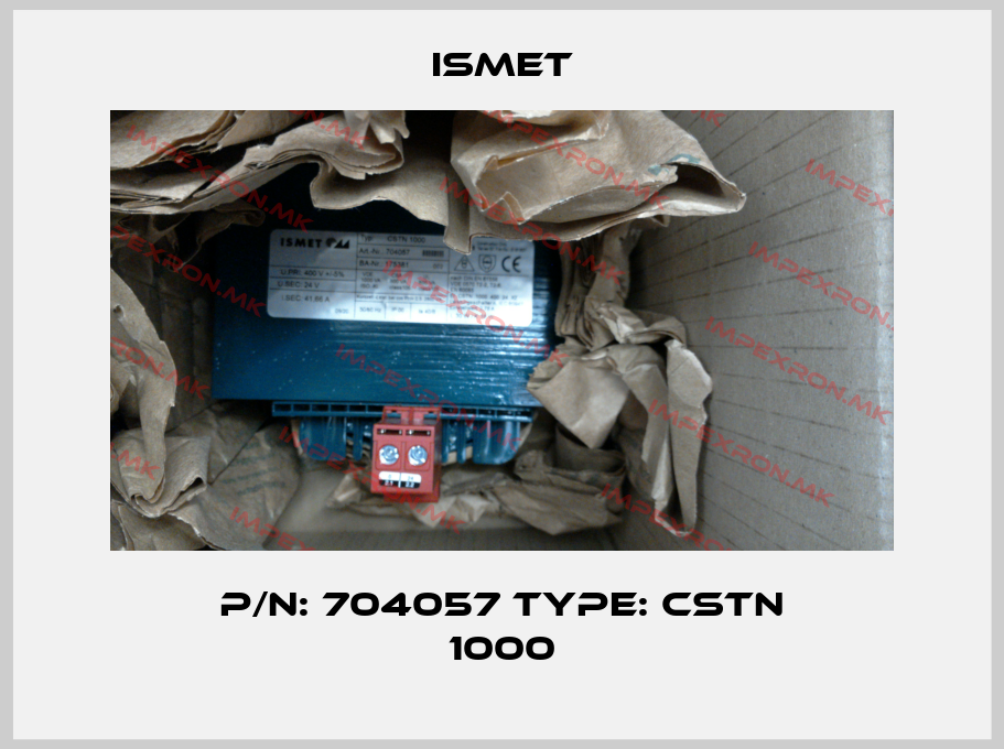 Ismet-P/N: 704057 Type: CSTN 1000price
