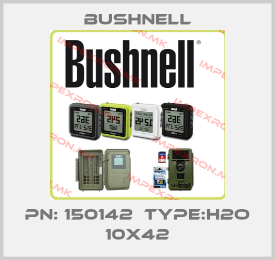 BUSHNELL-PN: 150142  Type:H2O 10x42price