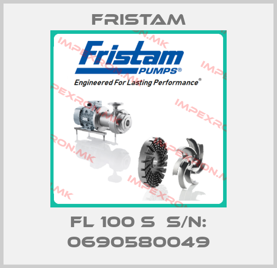 Fristam-FL 100 S  S/N: 0690580049price